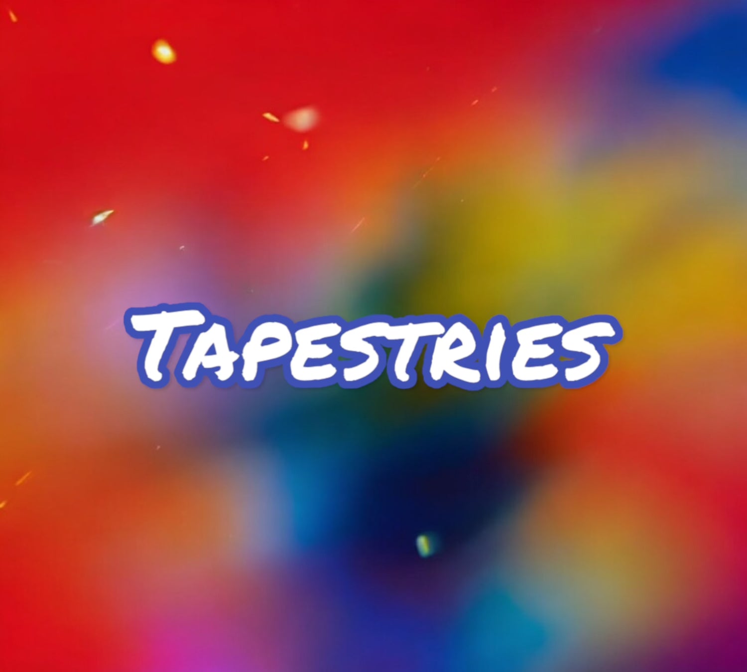 Tapestries